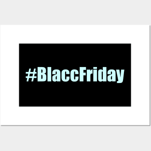 #BlaccFriday Posters and Art